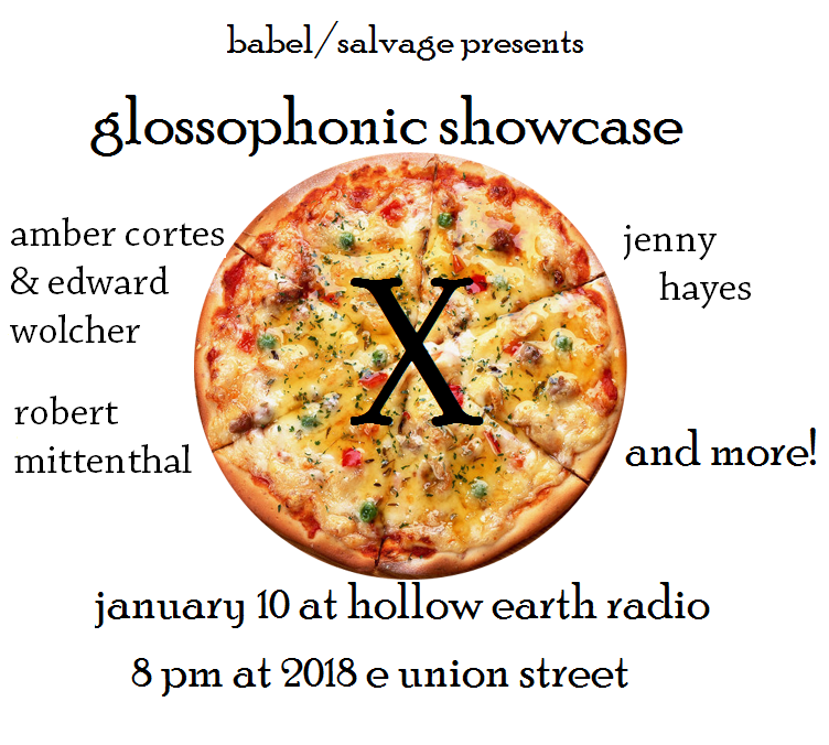 Glossophonic Showcase X, Jan 10, 8 PM at Hollow Earth Radio